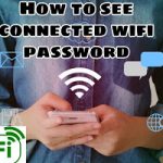 How to see connected wifi password from mobile |How To See connected wifi password form android mobile