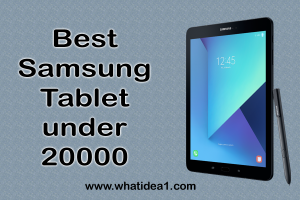Best Samsung Tablet under 20000