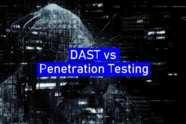 Dynamic Application Security Testing vs penetration testing