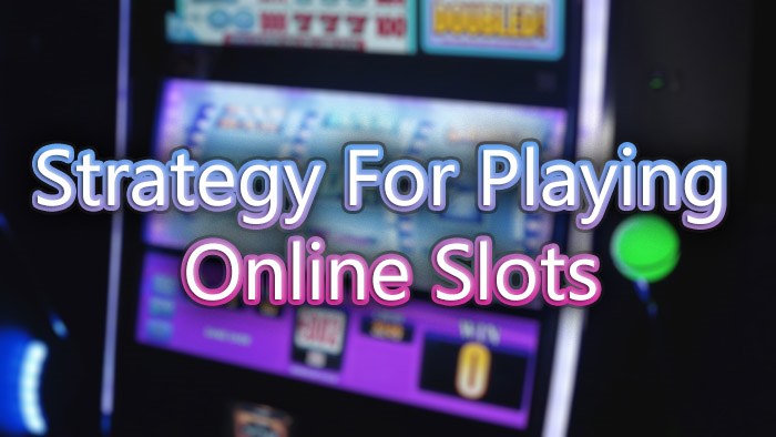 Playing Online Slots